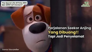 PERJALANAN SEEKOR ANJING YANG DIBUANG!! | Alur Film The Secret ife of Pets (2016-2019)