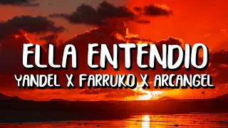 Yandel x Farruko x Arcangel - Ella Entendio (Letra/Lyrics)