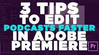 How to Edit Podcasts Faster in Premiere (3 tips)