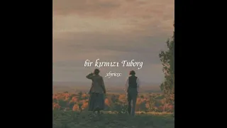 anıl yıldırım-kendine iyi bak (lyrics)