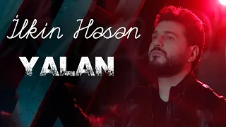 İlkin Hasan - Yalan (Official Music Video)