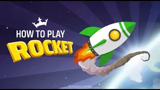 How To Play Rocket