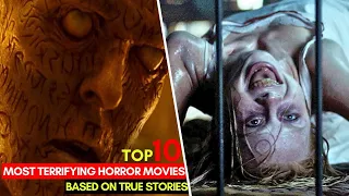 Top 10 Most Terrifying Horror Movies Based On True Stories From 21st Century [ Vol II]