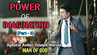 POWER OF IMAGINATION 🔥|BY APOSTLE ANKUR NARULA JI|ANKUR NARULA MINISTRIES |@Ankur Narula Ministries