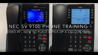 Video #9 - How To Place & Pick Up A Call On Park