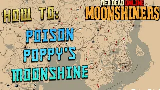 (UPDATE READ COMMENTS) How to: Poison Poppy's Moonshine Recipe? Red Dead Online