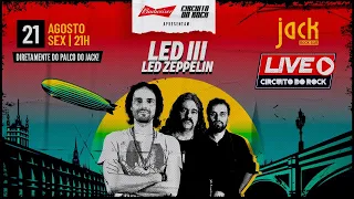 LIVE CIRCUITO DO ROCK | BANDA LED III (LED ZEPPELIN TRIBUTO) | 21/08/2020, 21H