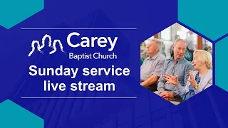 Sunday evening service - 19 May 2024, Carey Baptist Church, Reading UK