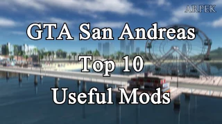 GTA San Andreas - Top 10 Useful Mods