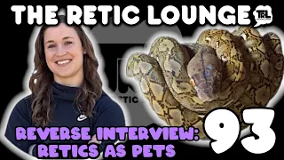 Reverse interview: Retics As Pets with Katherine Brumwell | The Retic Lounge #93