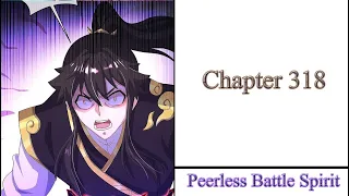 (Word N° 318: This is the end) Peerless Battle Spirit Chapter 318 English