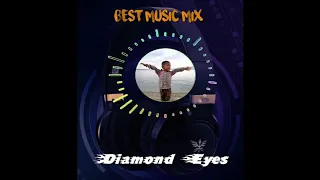 Best Music Mix || Diamond eyes