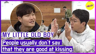 [MY LITTLE OLD BOY] People usually don't say that they are good at kissing. (ENGSUB)