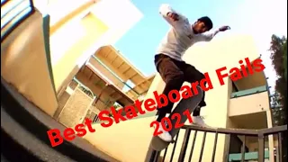 Best Skateboard Fails Of 2021