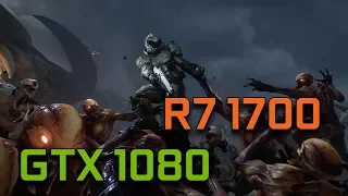 Doom | GTX 1080 G1 Gaming + Ryzen 7 1700 | 1080p Max Settings |