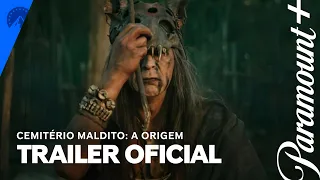 Cemitério Maldito A Origem | Trailer Oficial | Paramount Plus