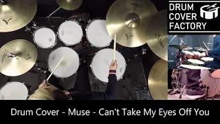 Muse - Can't Take My Eyes Off You - Drum Cover by 유한선[DCF]