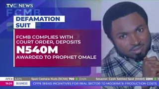 FCMB Pays N540 Million Damages Awarded To Prophet Omale