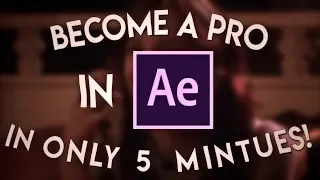 BECOME a PRO in After Effects in only 5 MINUTES! / Beginner Tutorial