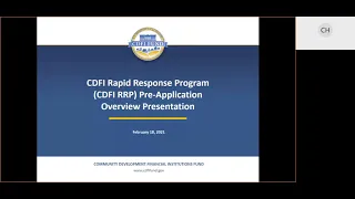 FY 2021 CDFI Rapid Response Program Pre-Application Webinar Recording