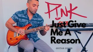 Pink - Just Give Me a Reason (Instrumental | Electric Guitar Cover)