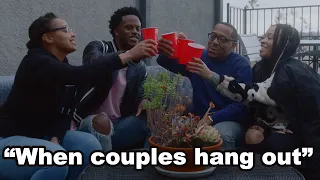 "When couples hang out| Comedy skit