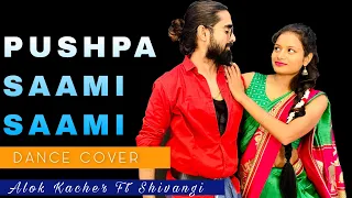 Pushpa Saami Saami Hindi Song | Dance Cover | Alok kacher ft. Shivangi Dwivedi | Allu Arjun