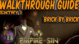 EMPIRE OF SIN WALKTHROUGH GUIDE - BRICK BY BRICK