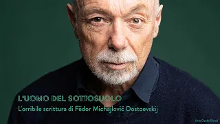 Paolo Nori - L'uomo del sottosuolo - L'orribile scrittura di Fëdor Michajlovič Dostoevskij