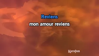 Karaoké Reviens, mon amour reviens - Christian Delagrange *