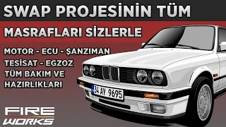 MOTOR SWAP PROJEMİZİN FİYAT LİSTESİ | BMW E30 3.20i