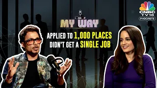 People You Like, Don’t Like You Back: Anupam Mittal | I Did It My Way Episode 6 | N18V | CNBC-TV18