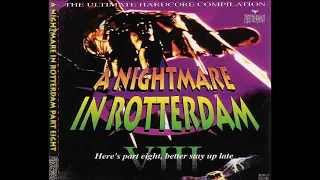 A Nightmare In Rotterdam VIII   The Ultimate Hardcore Compilation 1996