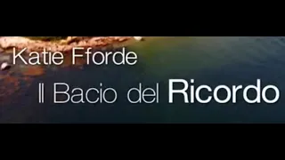 Katie Fforde - Il Bacio del Ricordo - Film completo 2019