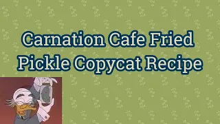 Carnation Cafe Fried Pickle Copycat - Ludwig Von Drake - 1-10
