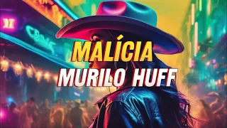 Murilo Huff -  Malícia (DVD FORTALEZA) | Audio