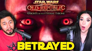 STAR WARS: The Old Republic – Knights of the Eternal Throne - "Betrayed" REACTION w/@carlyking