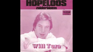 Will Tura – Hopeloos