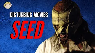 Seed (2007) Review | DISTURBING MOVIES