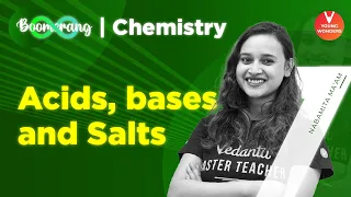Acids, Bases And Salts [NCERT Class 7 Chemistry Ch 5 Revision | Boomerang Revision | Nabamita Ma’am