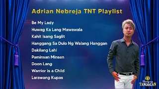 Adrian Nebreja 🎧 TNT Playlist