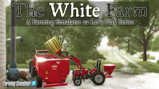 Grinding Straw to make Silage | The White Farm | Farming Simulator 22 | Episode 8