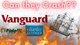 If Banks can FAIL,  Can Vanguard, or Fidelity, or Schwab?