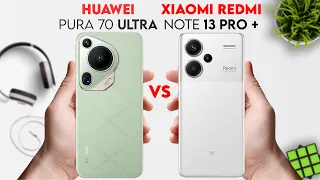 Redmi Note 13 Pro Plus vs Huawei Pura 70 Ultra | 9 Pro Tech | #huawei #xiaomi #redmi #9protech