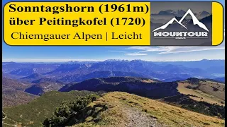 Aufstieg zum Sonntagshorn (1961m) über Peitingköpfl (1720m) | Chiemgauer Alpen | Panorama Rundweg