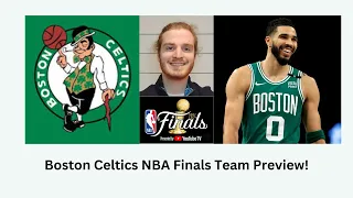 Boston Celtics NBA Finals Team Preview!