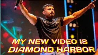 MY NEW VIDEO IS DIAMOND HARBOR | मेरा नया वीडियो डायमंड हार्बर है