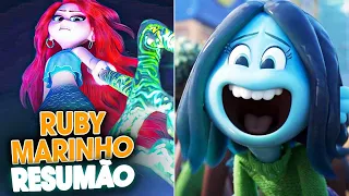 CRIATURA GIGANTE dos MARES! Ruby Marinho Filme completo [RESUMÃO / RECAP]