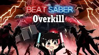 Beat Saber - Overkill - RIOT (Expert+)