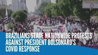 Brazilians stage nationwide protests against President Bolsonaro's COVID response